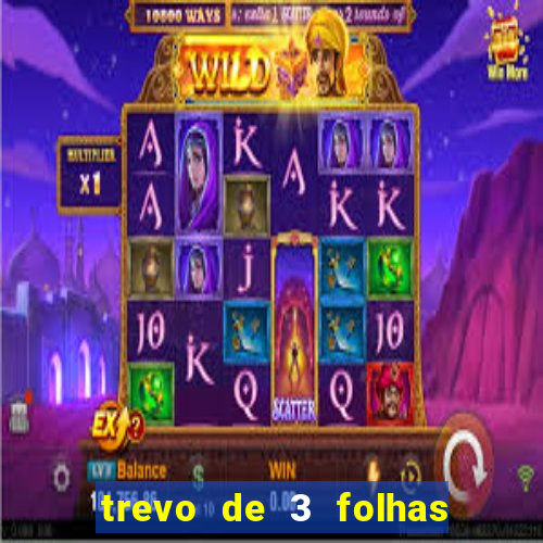 trevo de 3 folhas significado espiritual